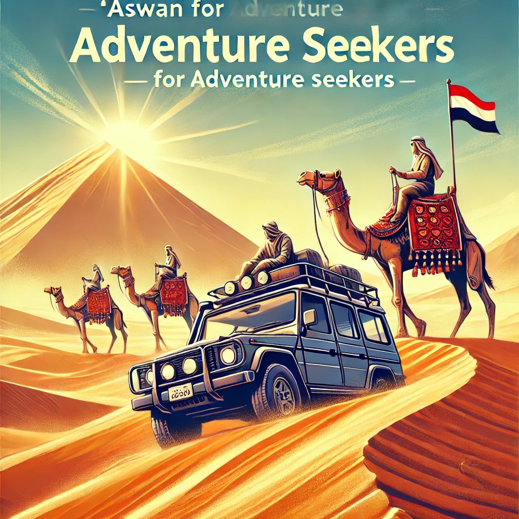 Aswan for Adventure Seekers